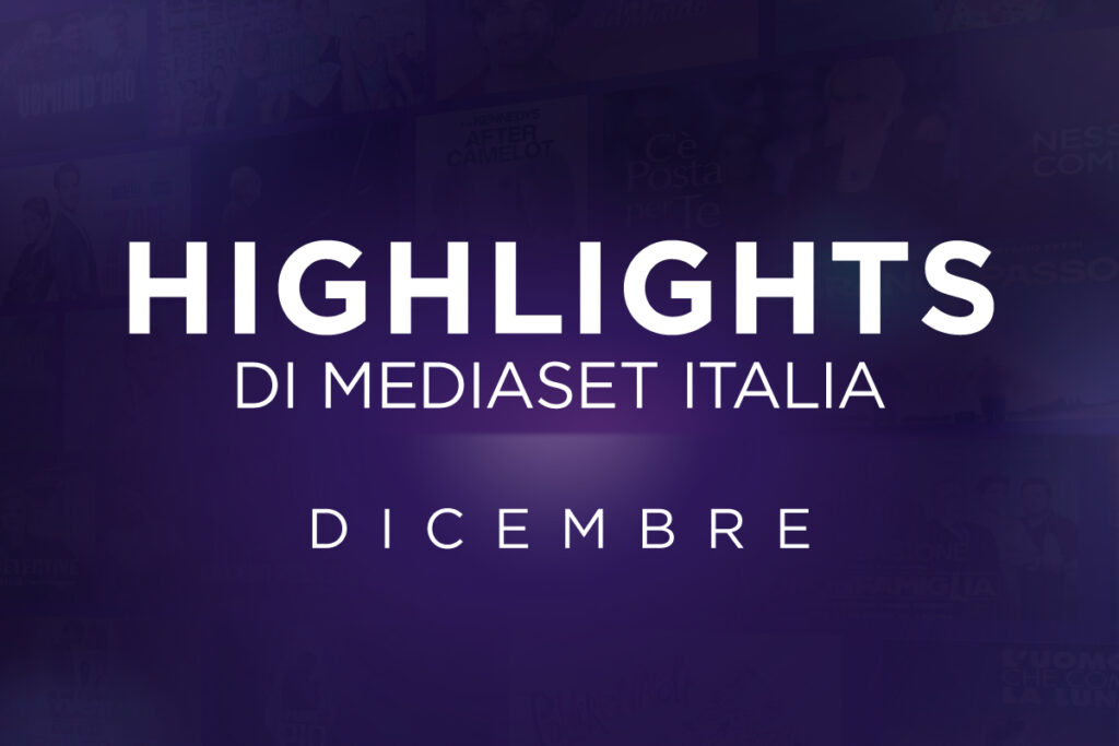 Diciembre | Questo mese su Mediaset Italia Canada